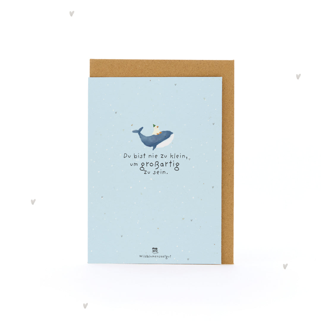 Grußkarte - Du bist nie zu klein, um großartig zu sein