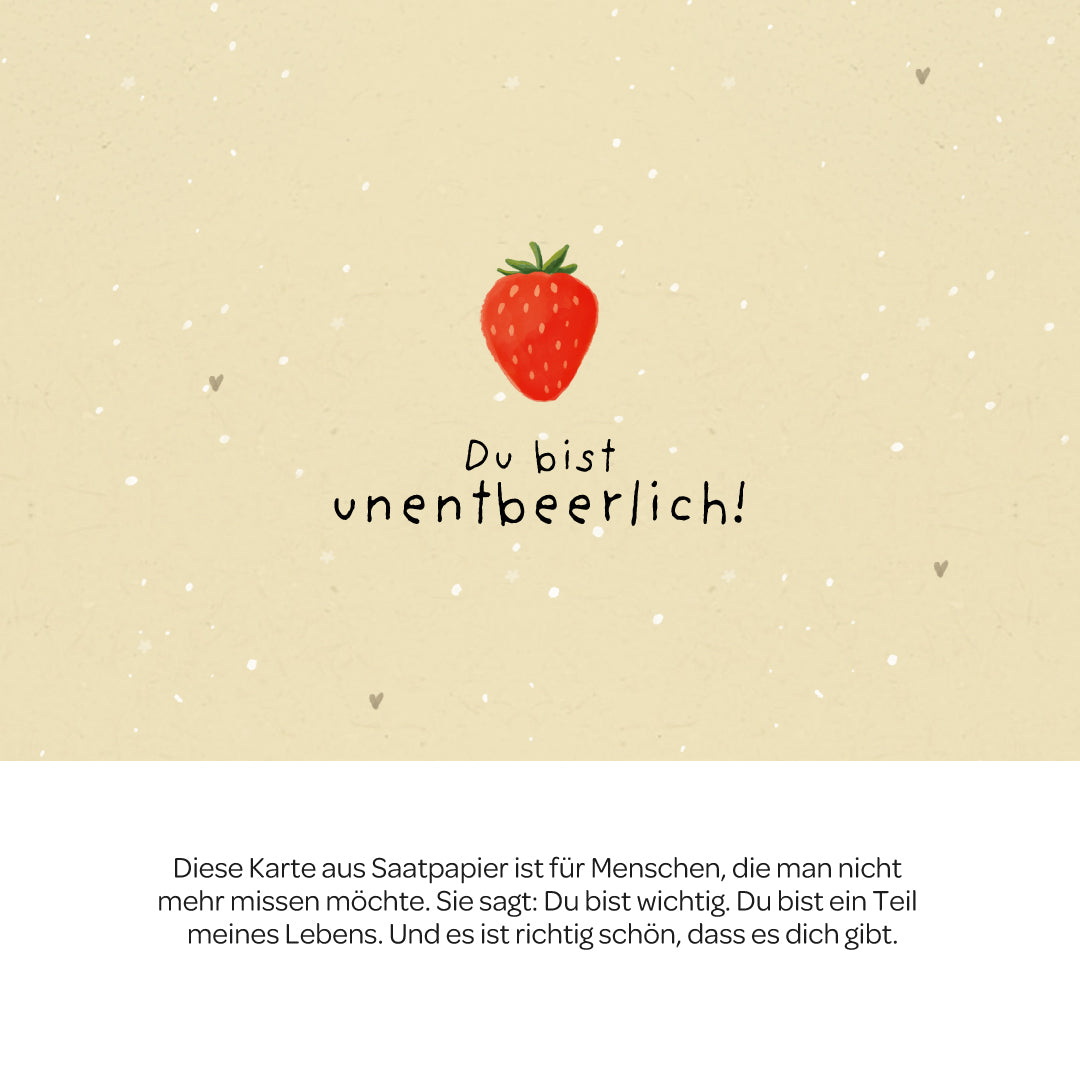 Grußkarte - Du bist unentbeerlich