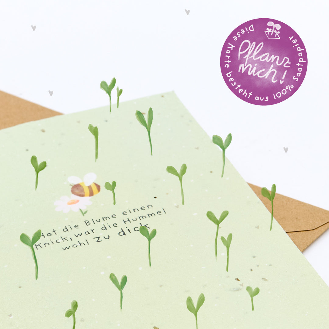 Grußkarte - Hat die Blume einen Knick, war die Hummel wohl zu dick